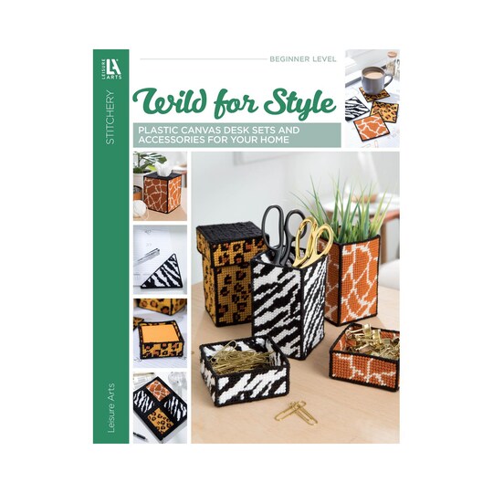 Leisure Arts Wild For Style Plastic Canvas Book and Patterns – Pattern with Plastic Canvas Projects, Craft Designs, Home Décor, and DIY Plastic Canvas Ideas